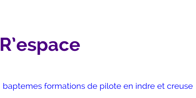 R'espace - Baptême d'ULM en Creuse et en Indre